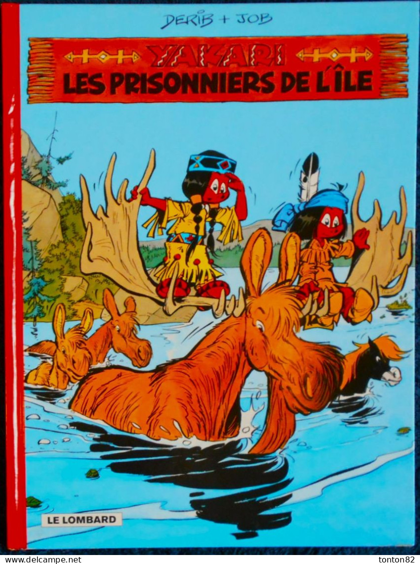 Derib + Job - YAKARI N° 9 - Les Prisonniers De L'île - Le Lombard - (  2007 ) . - Yakari