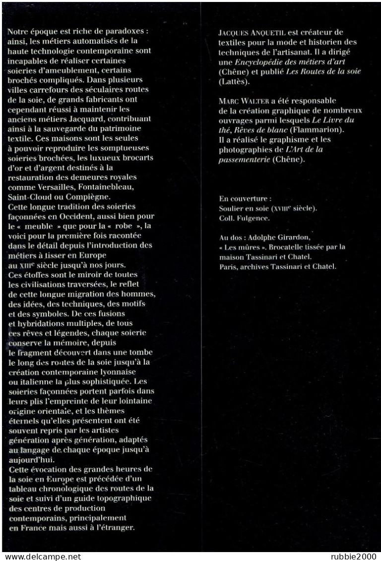 LA SOIE EN OCCIDENT 1995 PAR JACQUES ANQUETIL EDITIONS FLAMMARION MANUFACTURES DE TOURS ET DE LYON TISSAGE TISSERAND - Littérature