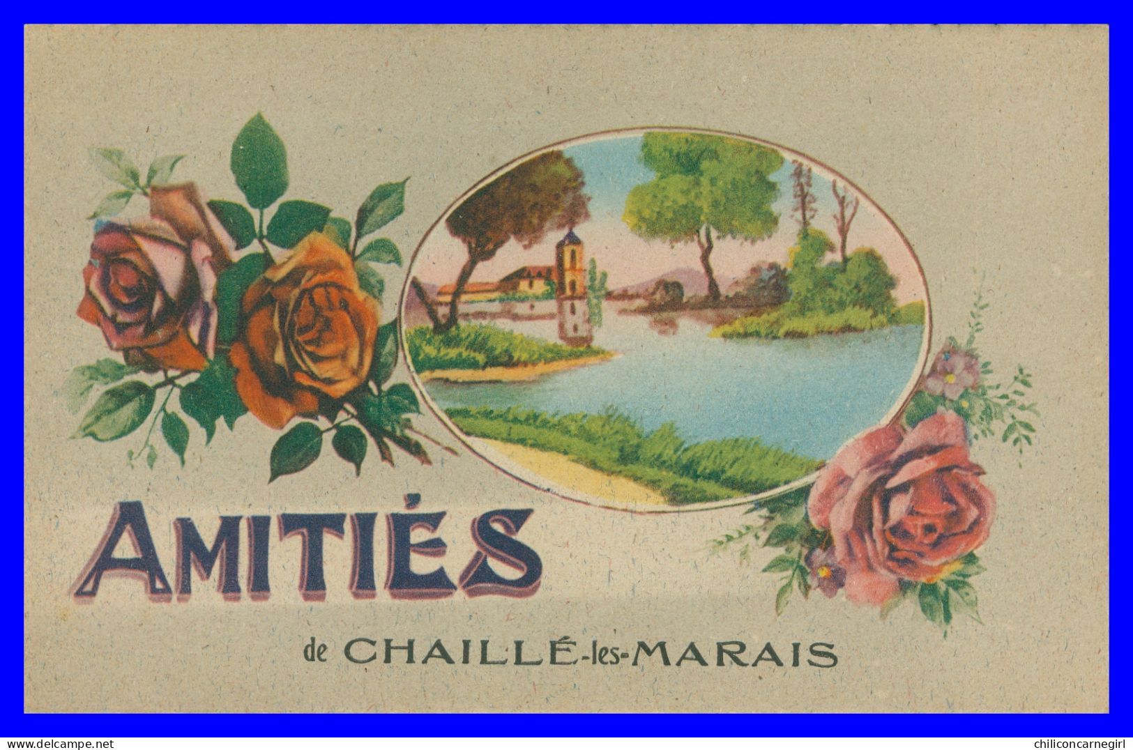 * Fantaisie - Illustration - Amitiés De CHAILLE LES MARAIS - Fleurs - Edit. ROB - Chaille Les Marais