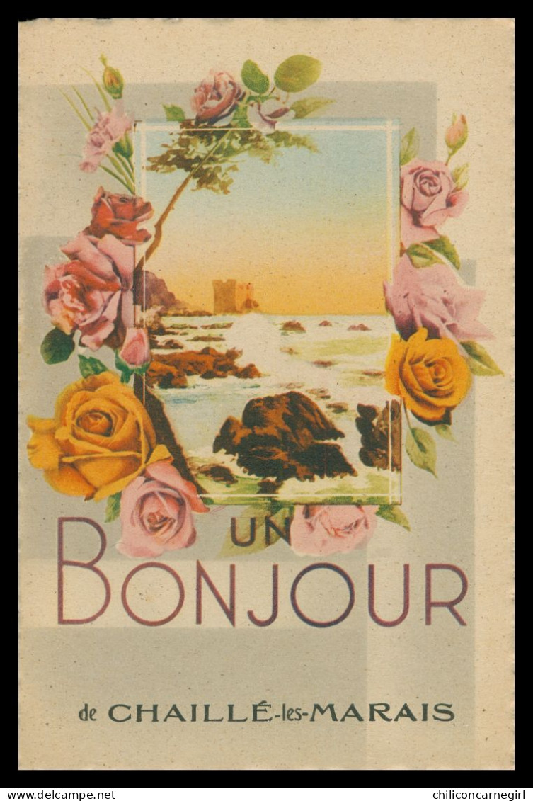 * Fantaisie - Illustration - Un Bonjour De CHAILLE LES MARAIS - Fleurs - Roses - Mer - Edit. ROB - Chaille Les Marais