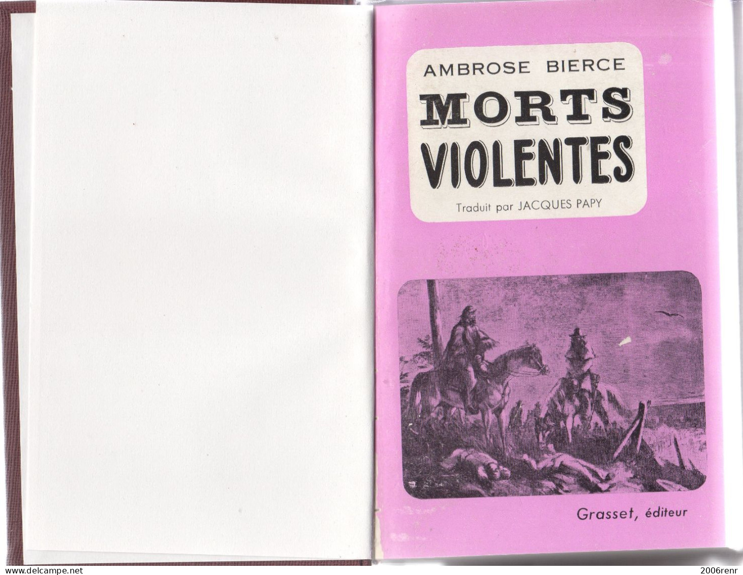 Morts Violentes De Ambrose BIERCE (Envoi Du Traducteur Avec Signature) Relié Voir Scans - Action