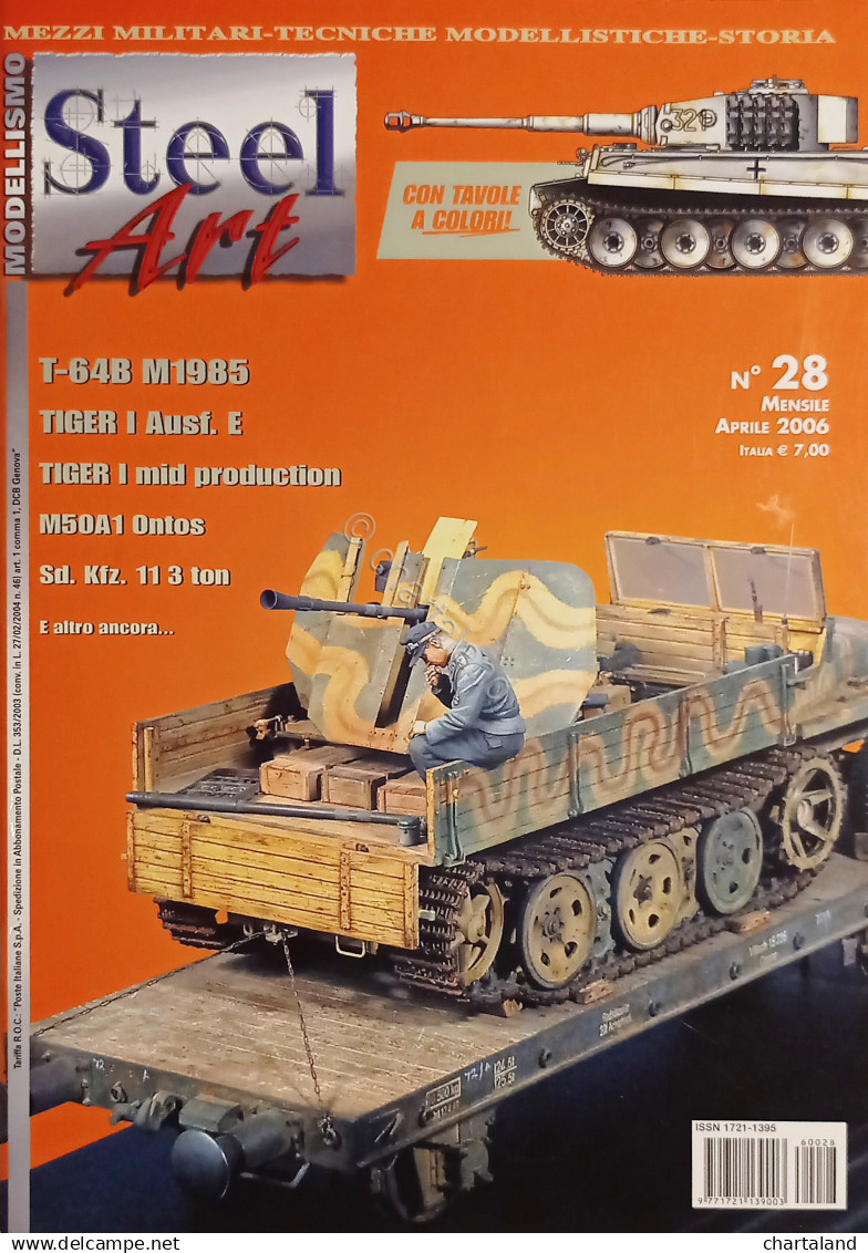 Rivista Di Modellismo Mezzi Militari, Tecniche, Storia - Steel Art N. 28 - 2006 - Altri & Non Classificati