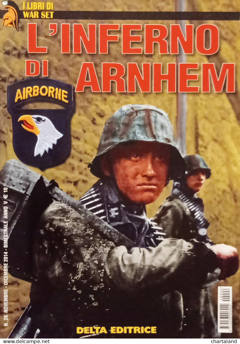 I Libri Di War Set N. 26 - R. Roggero - L'inferno Di Arnhem - Ed. 2014 - Altri & Non Classificati