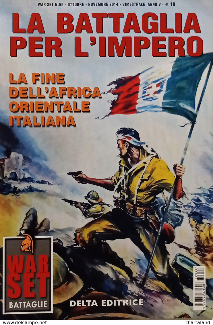 War Set Battaglie N. 55 - O. Ferrara - La Battaglia Per L'Impero - Ed. 2014 - Altri & Non Classificati