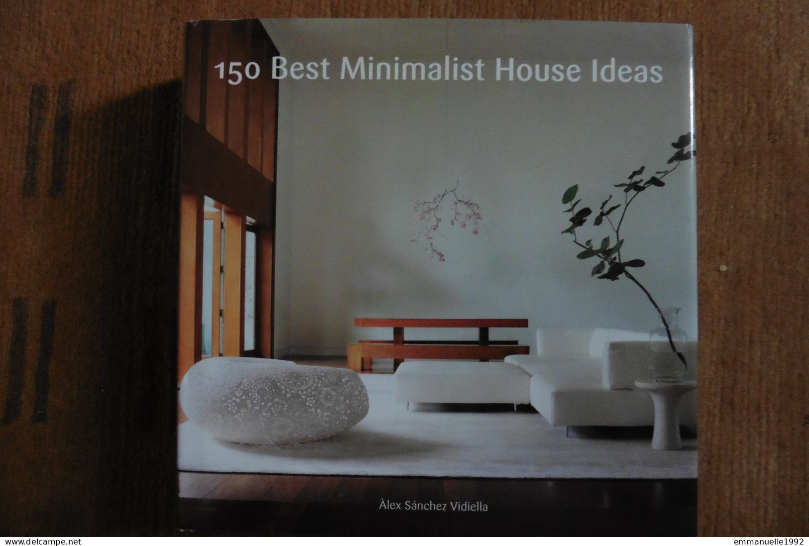 Livre 150 Best Minimalist House Ideas 2013 Harper Design - Modern Architecture - English Text - Belle-Arti