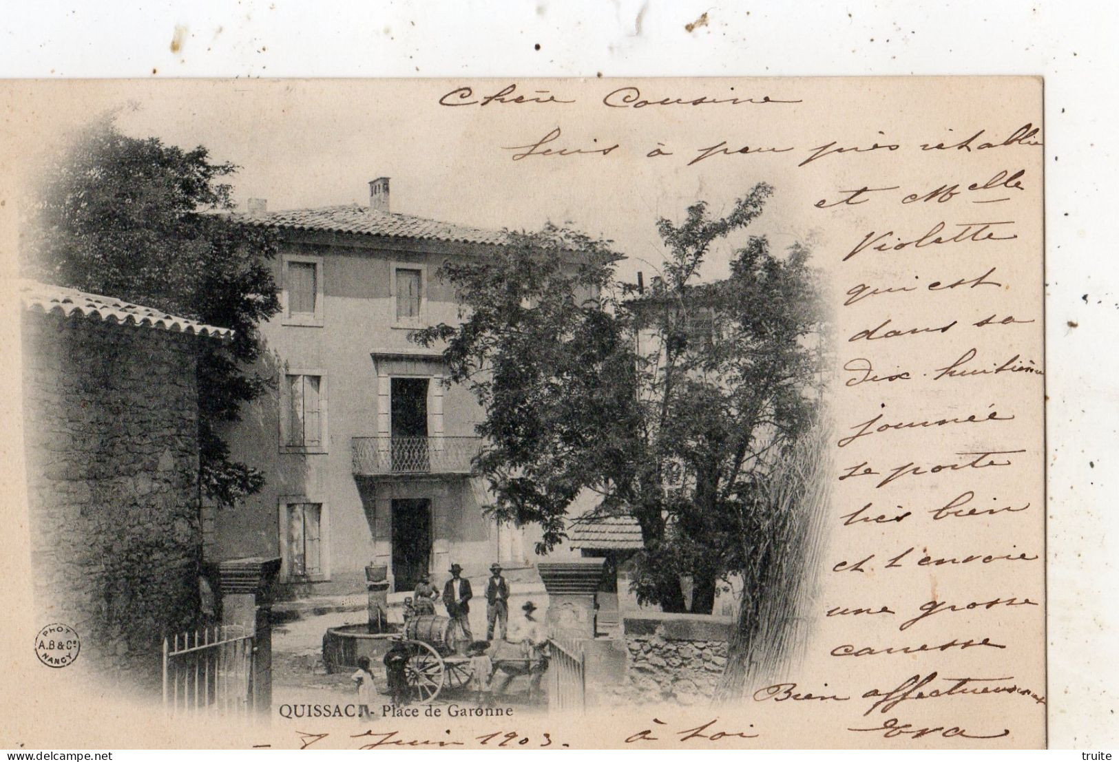 QUISSAC PLACE DE GARONNE ( CARTE PRECURSEUR ) - Quissac