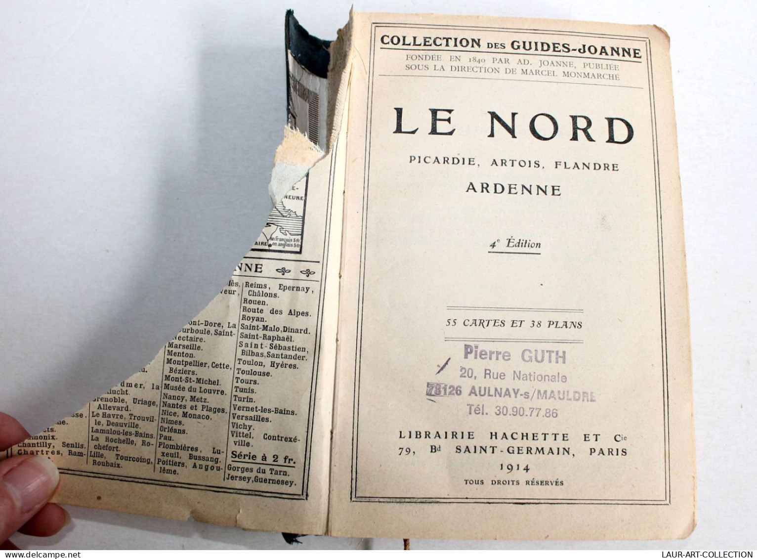 GUIDES JOANNE LE NORD PICARDIE ARTOIS FLANDRE ARDENNE 1914 HACHETTE + CARTE PLAN - 4e EDITION  (R.16) - Karten/Atlanten