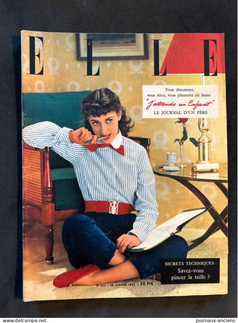 1952 Revue ELLE # 322 - Mode - Fashion - Vintage - J’attends Un Enfant - Lifestyle & Mode