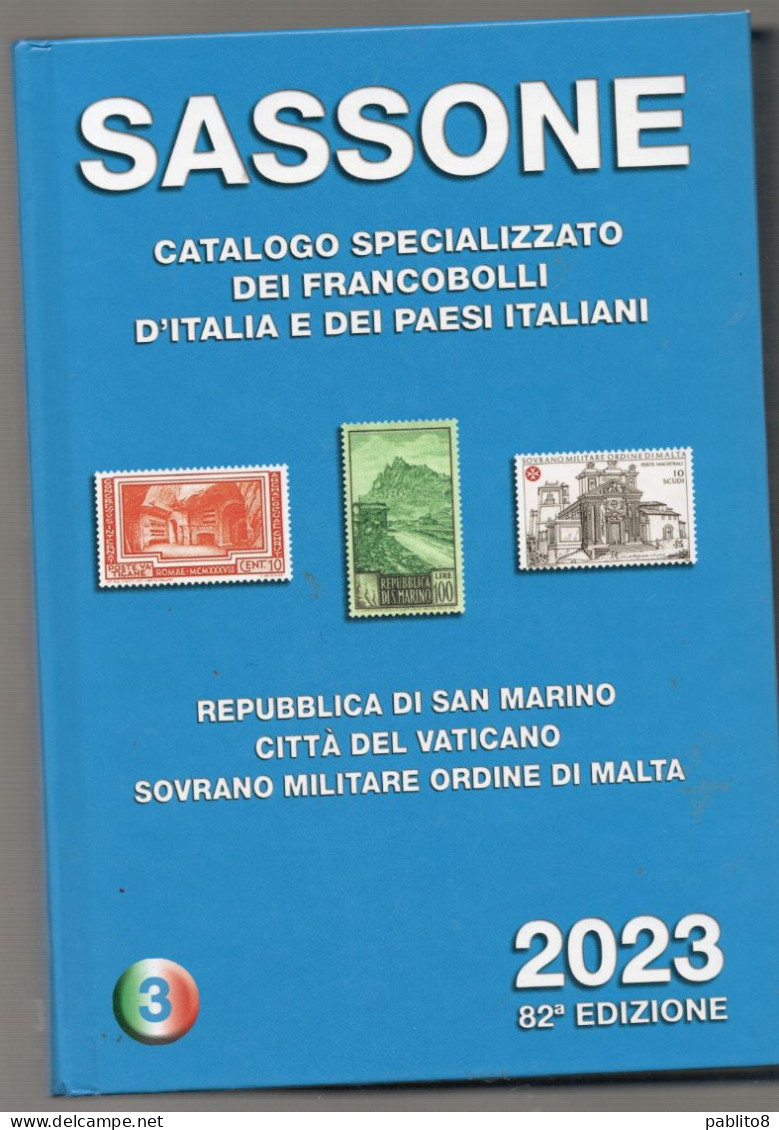CATALOGO SASSONE 2023 SPECIALIZZATO DEI FRANCOBOLLI D'ITALIA E PAESI ITALIANI VOLUME III - Italia