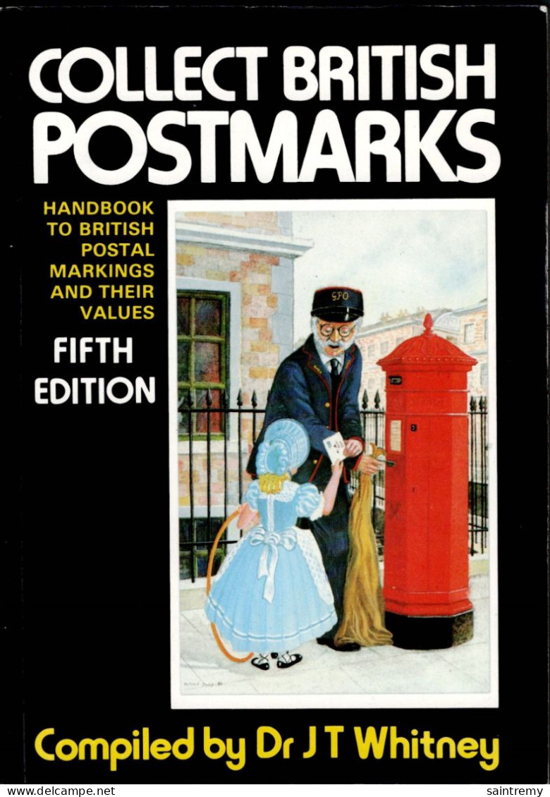 Collect British Postmarks - Fifth Edition - Compiled By Dr J.T. Whitney - Großbritannien