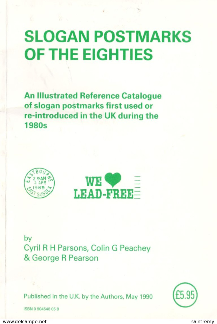 Slogan Postmarks Of The Eighties By Cyril H Parsons, Colin G Peachey & George R Pearson E69 - Mechanische Afstempelingen