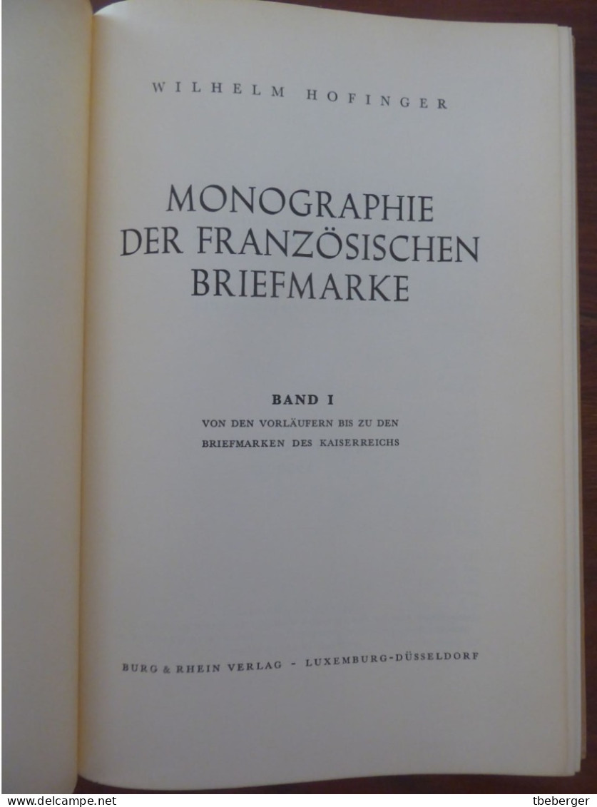 Wilhelm Hofinger: Monographie Der Französischen Briefmarke Band 1 - Philatélie Et Histoire Postale