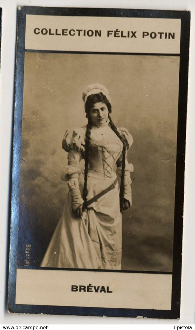 ▶︎ Lucienne Bréval,(Rare Exemplaire) Soprano Dramatique Suisse † Neuilly-sur-Seine - Photo Felix POTIN 1900 - Félix Potin