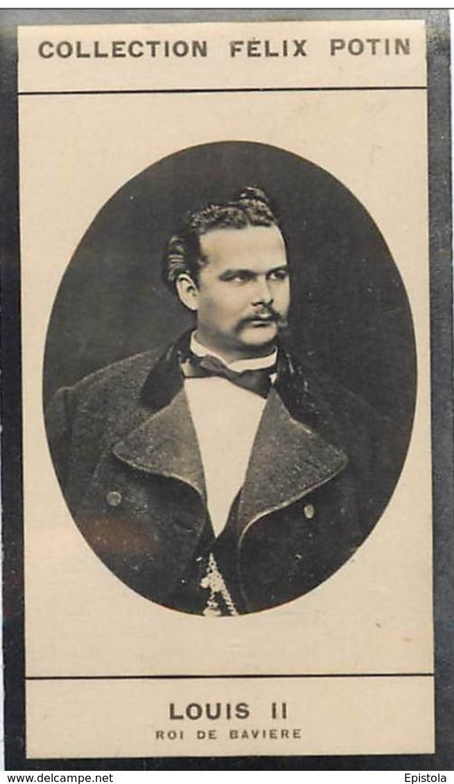 Ludwig II - LOUIS II ROI DE BAVIERE Né Au CHATEAU De NYMPHENBURG - Première Collection Photo Felix POTIN 1900 - Félix Potin