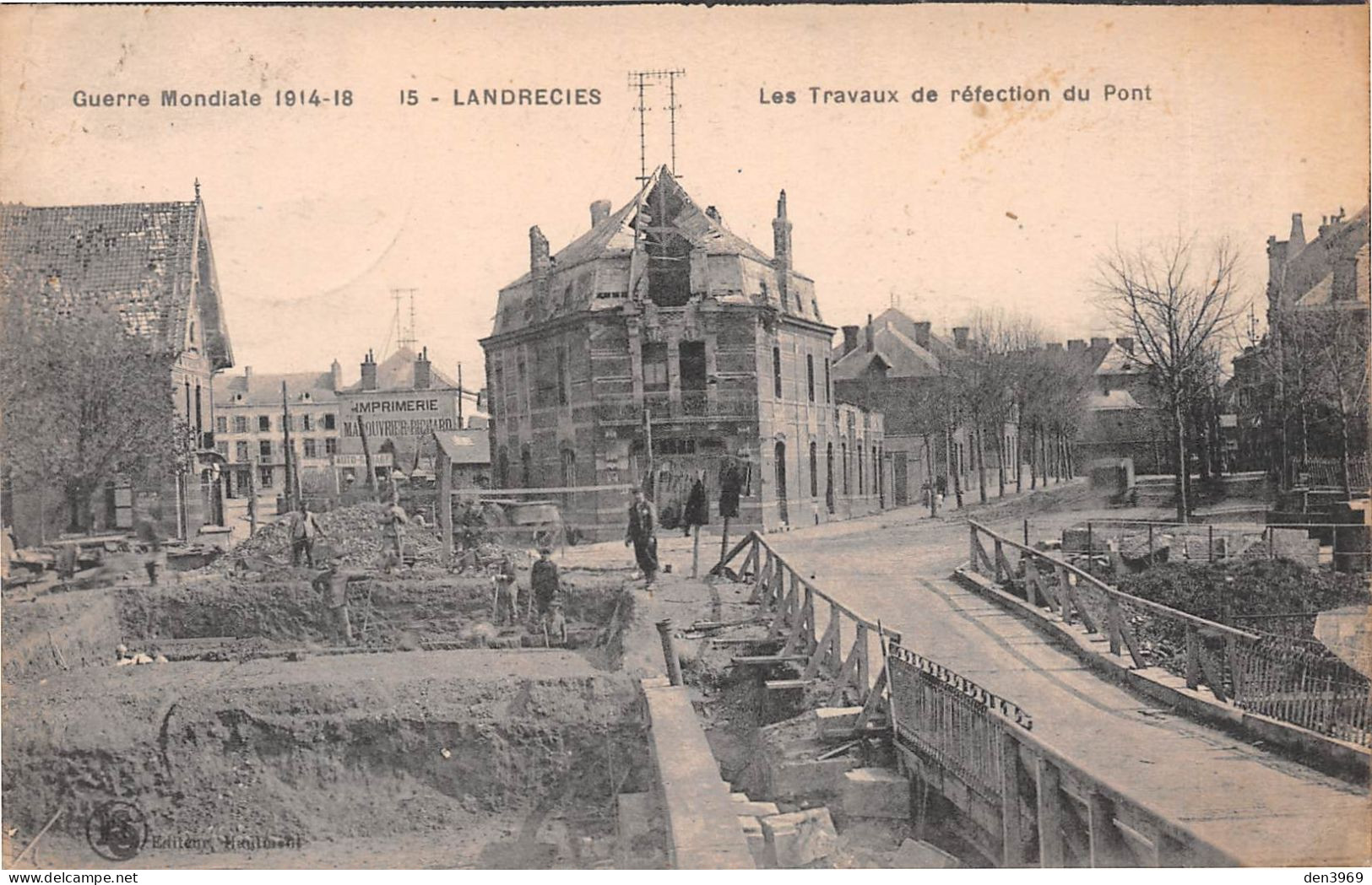 LANDRECIES (Nord) - Les Travaux De Réfection Du Pont - Guerre 1914-18 - Voyagé 1919 (2 Scans) Lyon, 27 Bld Des Casernes - Landrecies