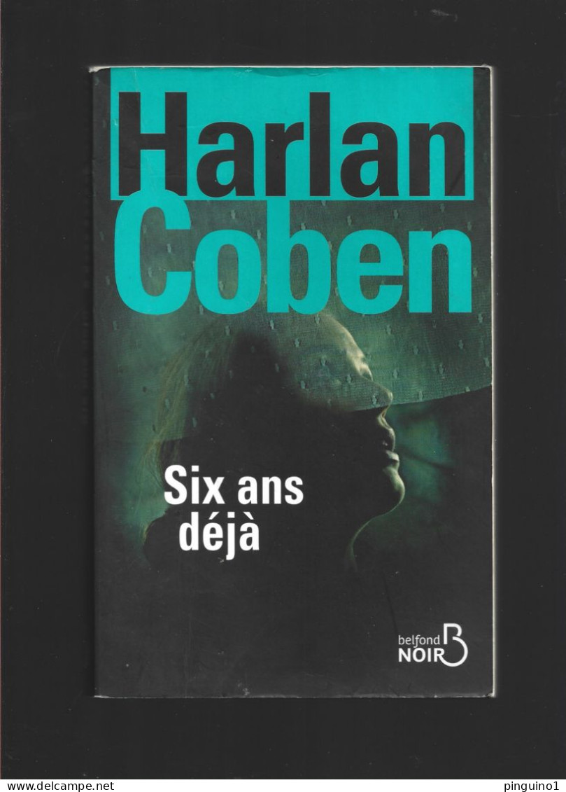 Harlan Coben Six Ans Déjà - Azione