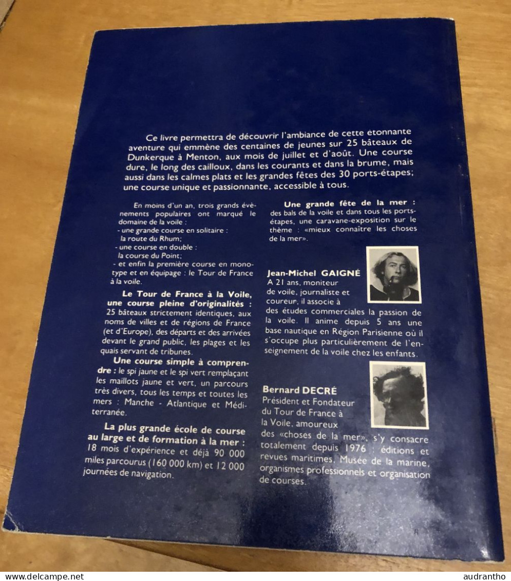 Le Tour De France à La Voile 1978/1979 J.M Gaigné - B.Decré - Tour Voile éditions 1980 - Boats