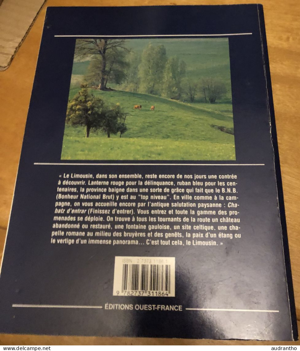 Aimer Le LIMOUSIN éditions Ouest-france 1993 - Michel Peyramaure Photographies F.Magnoux - Limousin