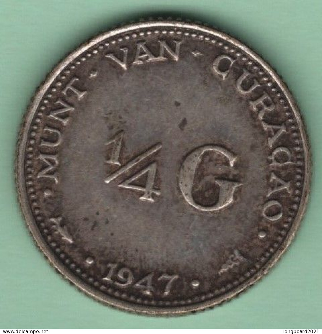 CURACAO - 1/4 GULDEN 1947 - Unclassified