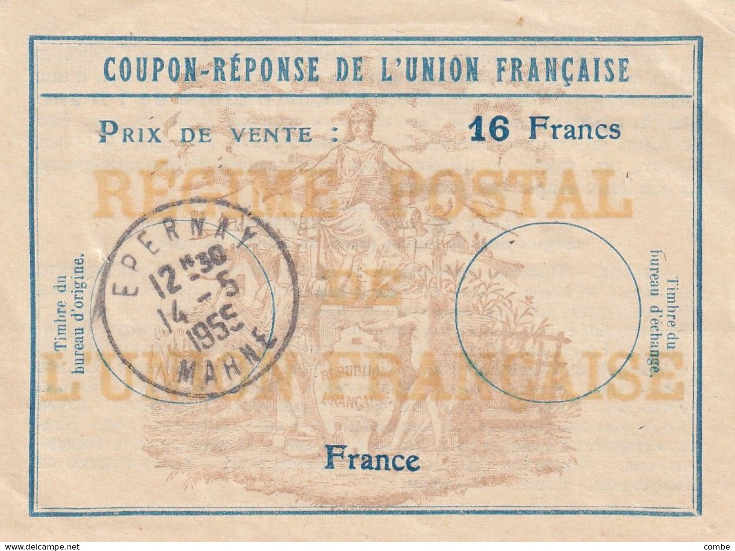 COUPON-REPONSE DE L'UNION FRANCAISE 16 FRANCS. EPERNAY MARNE 1955. REGIME POSTAL DE L'UNION FRANCAISE - Cupón-respuesta