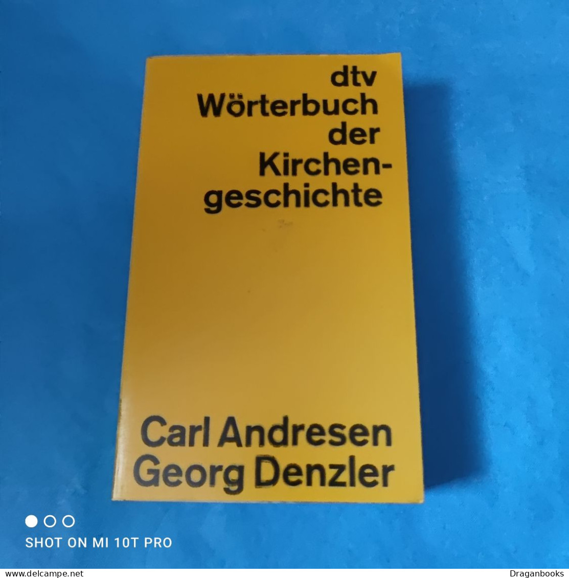 Carl Andresen / Georg Denzler - Wörterbuch Der Kirchengeschichte - Autres & Non Classés