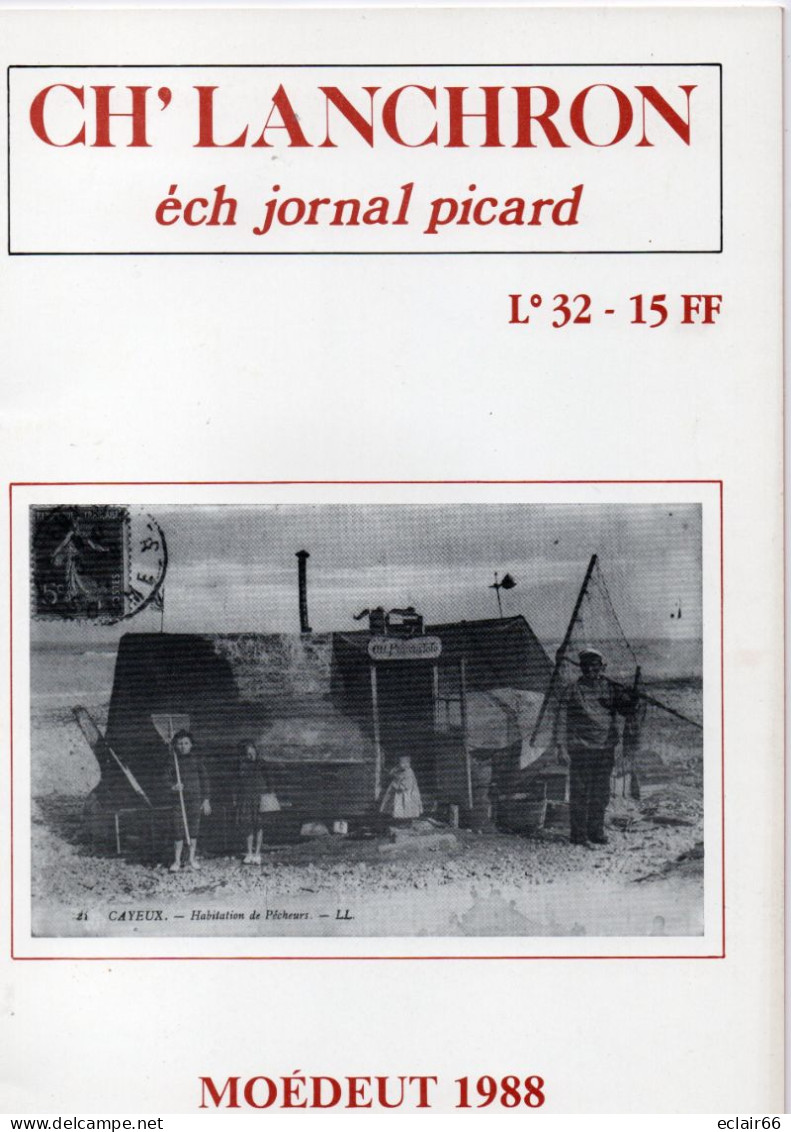 80 CAYEUX Habitation De Pêcheurs  LIVRE CH'LANCHRON N°32 Année 1988 40 Pages  état   Impeccable - Picardie - Nord-Pas-de-Calais