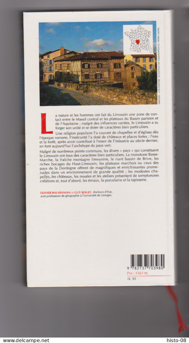 CORREZE - CREUSE - HAUTE-VIENNE : LE GUIDE DU LIMOUSIN : EDITIONS " LA MANUFACTURE " .O. BALABANIAN - G. BOUET . 1995 . - Limousin