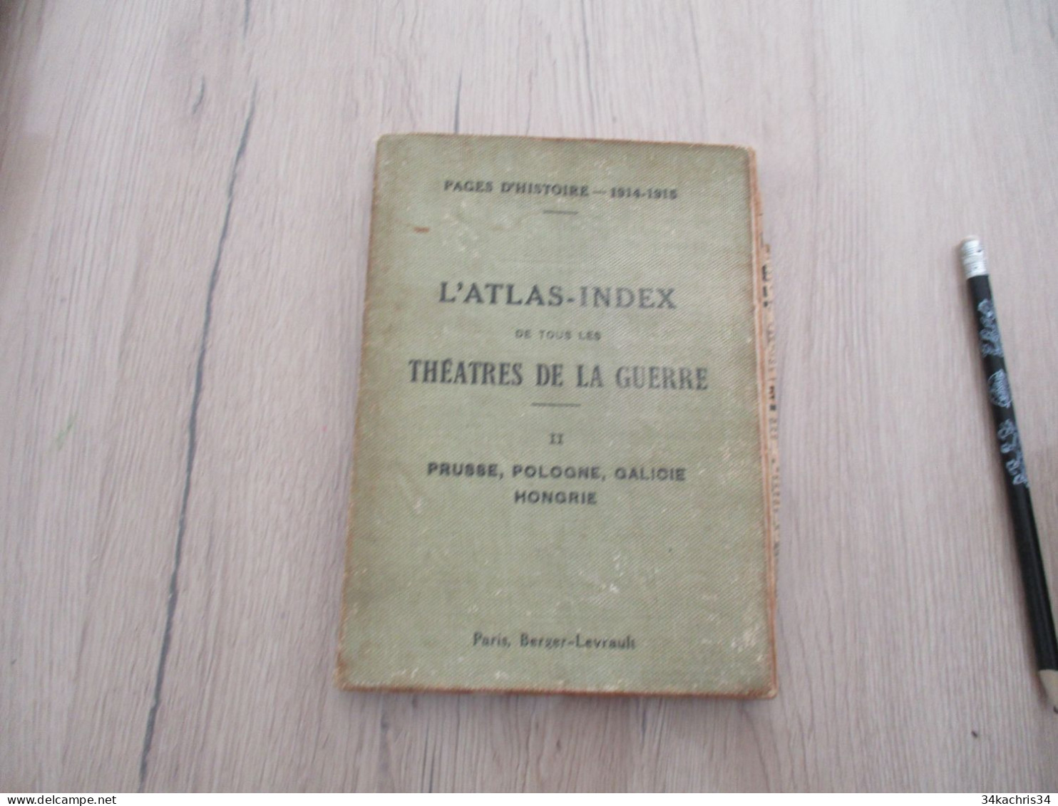Atlas Index Avec Cartes Théâtres De La Guerre Partie 2 Prusse Pologne Galicie Hongrie Berger Levrault 1914/1915 En L'éta - 1914-18
