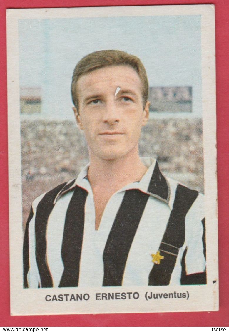 Figurina Calciatori, Anni '60 - Campionato Italiano ( Vintage ) - Castano Ernesto / Juventus - Trading Cards