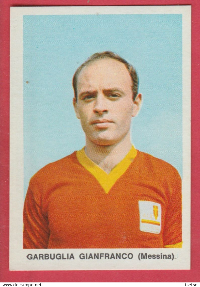 Figurina Calciatori, Anni '60 - Campionato Italiano ( Vintage ) - Garbuglia Gianfranco / Messina - Trading Cards