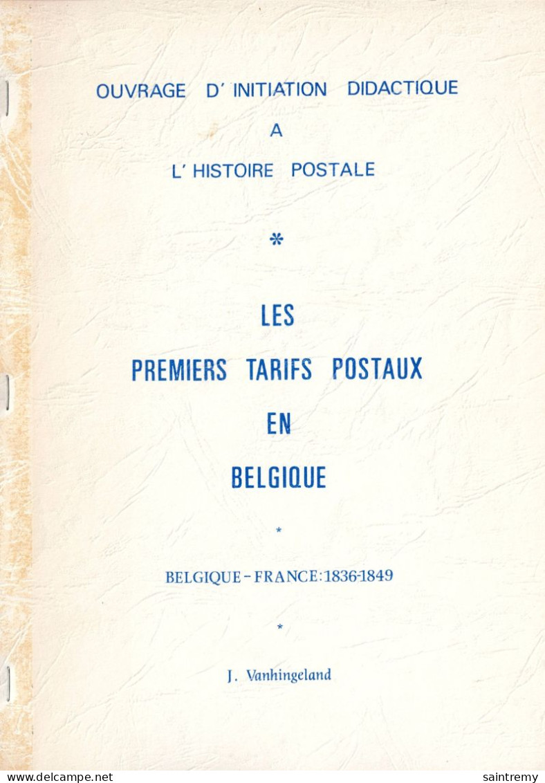 Les Tarifs Postaux En Belgique  - Belgique-France 1836-1849 Par J. Vanhingeland E67 - Postal Rates