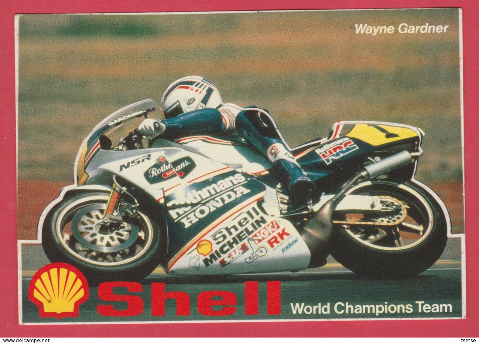 Wayne Gardner ( Australie ) Pilote Rothmans Honda 500cc  / World Champion Team 1989 ( Voir Verso ) - Sport Moto