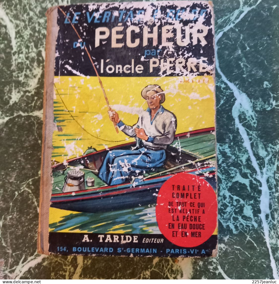 Le Véritable Guide Du Pêcheur Par L'Oncle Pierre De 1948  Ouvrage Illustré De 323 Gravures - Michelin (guides)