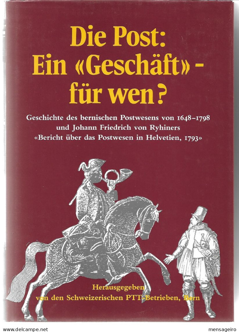 (LIV) - DIE POST: EIN "GESCHÄFT" FÜR WEN ? - SUISSE SWITZERLAND HELVETIA - Filatelia E Storia Postale