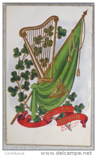 Cpa Litho Chromo Relief IRLANDE Illustrateur W.S. DECKER 1906  ERIN GO BRAGH FETE PATRICK  Harpe Trefle Drapeau - Saint-Patrick