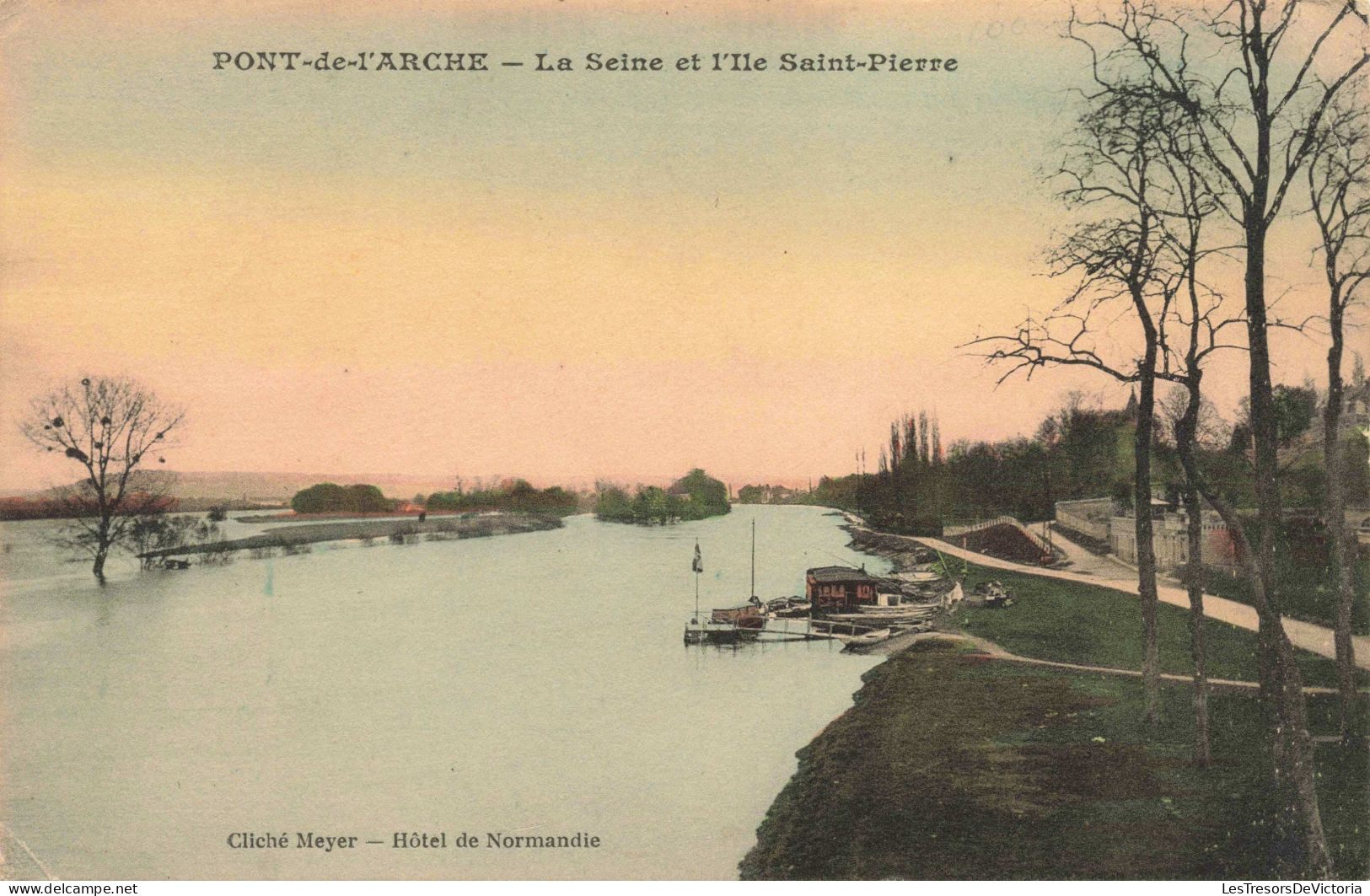 FRANCE - Pont De L'Arche - La Seine Et L'Ile Saint Pierre - Colorisé - Carte Postale Ancienne - Pont-de-l'Arche