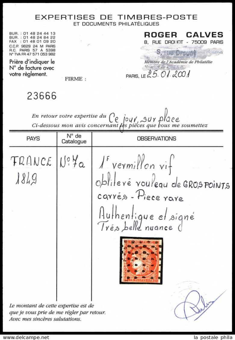 O N°7a, 1F Vermillon Vif Obliteré Gros Points, Couleur Et Fraîcheur Exceptionnelles, SUPERBE, R.R.R (signé Calves/certif - 1849-1850 Cérès