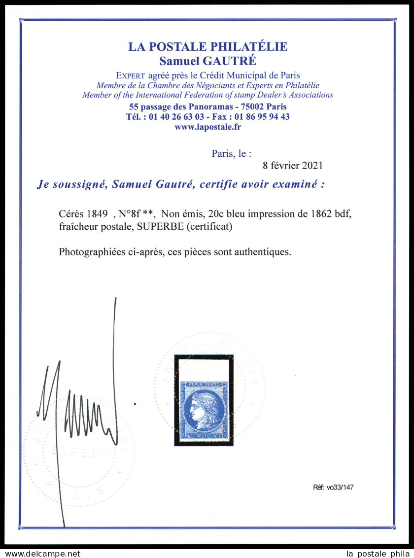 ** N°8f, Non émis, 20c Bleu Impression De 1862 Bdf, Fraîcheur Postale, SUPERBE (certificat)  Qualité: ** - 1849-1850 Ceres