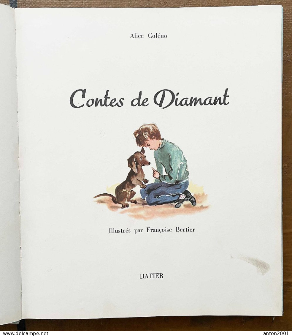 Contes De Diamant Par Alice Coléno Et Françoise Bertier, éditions Hatier Paris 1956 - Märchen