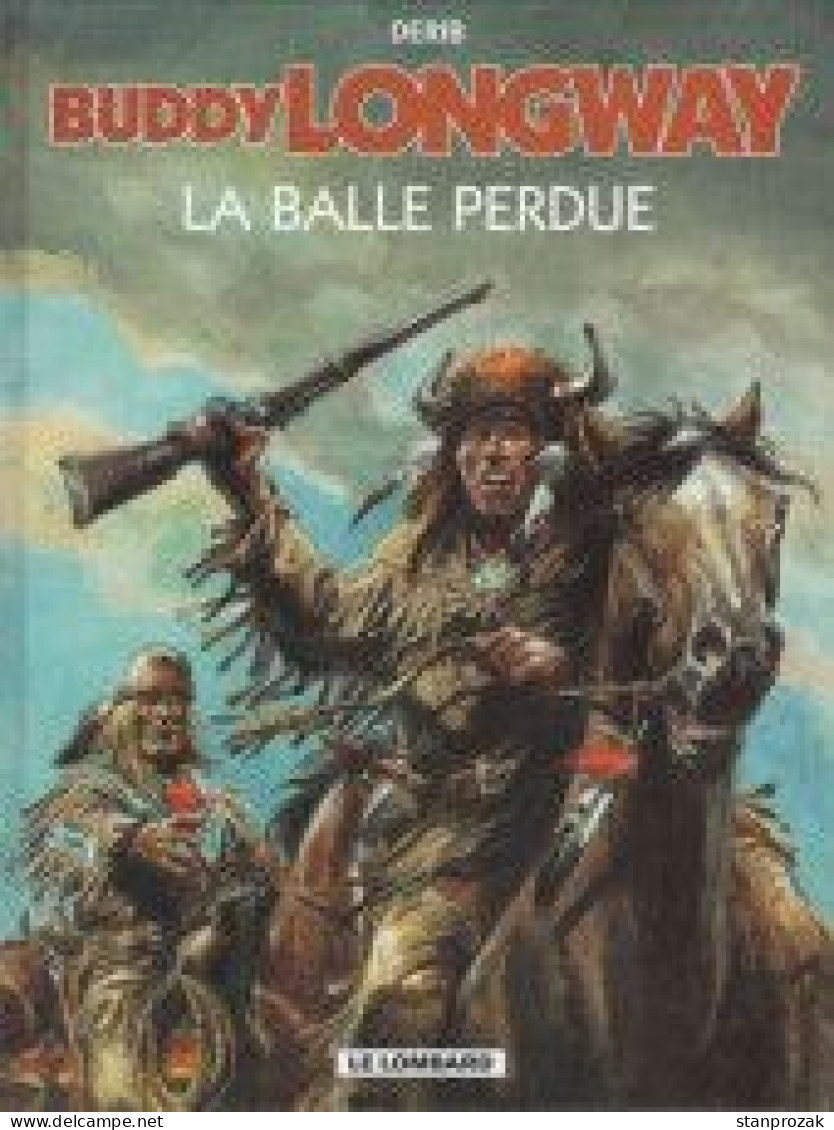 Buddy Longway La  Balle Perdue - Buddy Longway