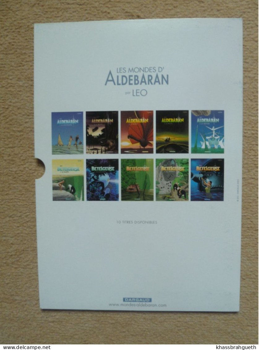 LEO - LES MONDES D'ALDEBARAN - 4CP + 1 AUTOCOLLANT  DARGAUD 2005 DOSSIER PRESSE - Aldebaran