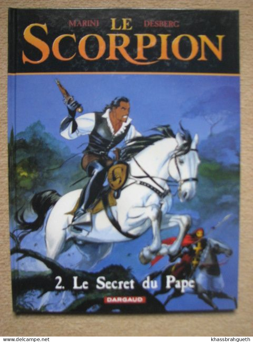 MARINI & DESBERG - LE SCORPION T2 "LE SECRET DU PAPE" - DARGAUD DL 2001 - Scorpion, Le