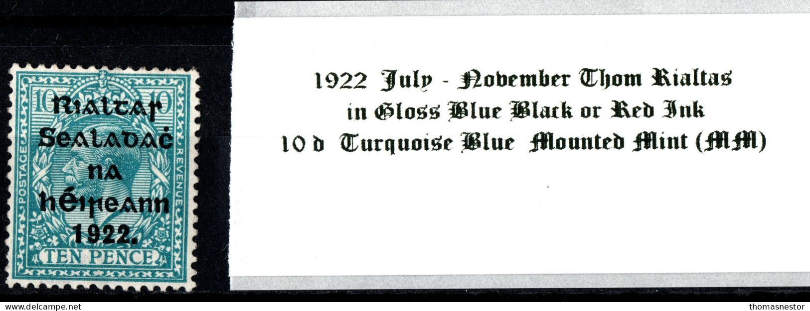 1922 July-Nov Thom Rialtas 5 Line Overprint In Shiny Blue Black Or Red Ink 10 D Turquoise Blue Mounted Mint (MM) - Nuevos