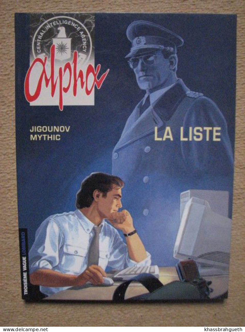 JIGOUNOV & MYTHIC - ALPHA T4 "LA LISTE" - LOMBARD 1999 - Alpha