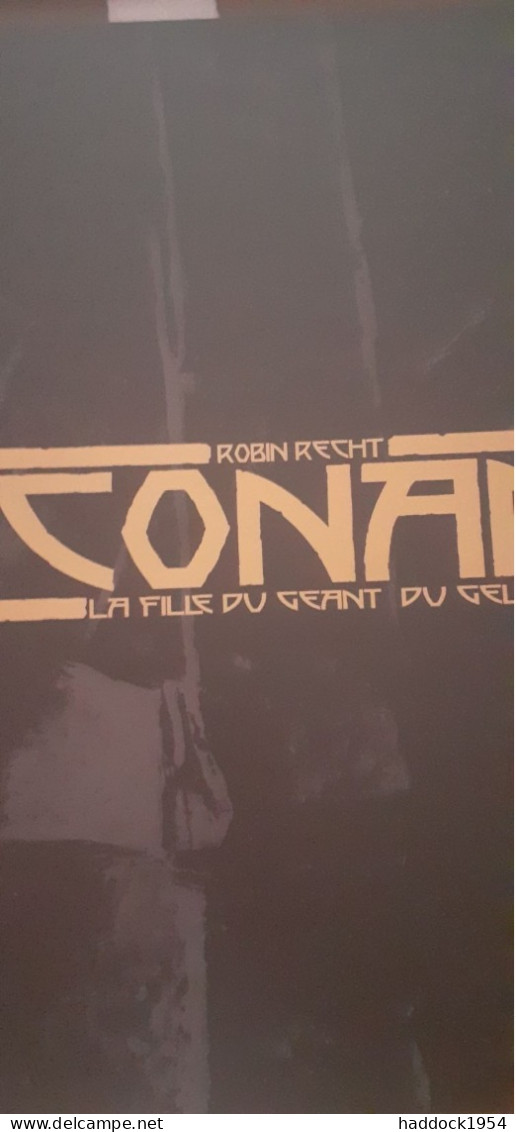 La Fille Du Géant Du Gel CONAN ROBIN HECHT éditions Black Et White 2020 - First Copies