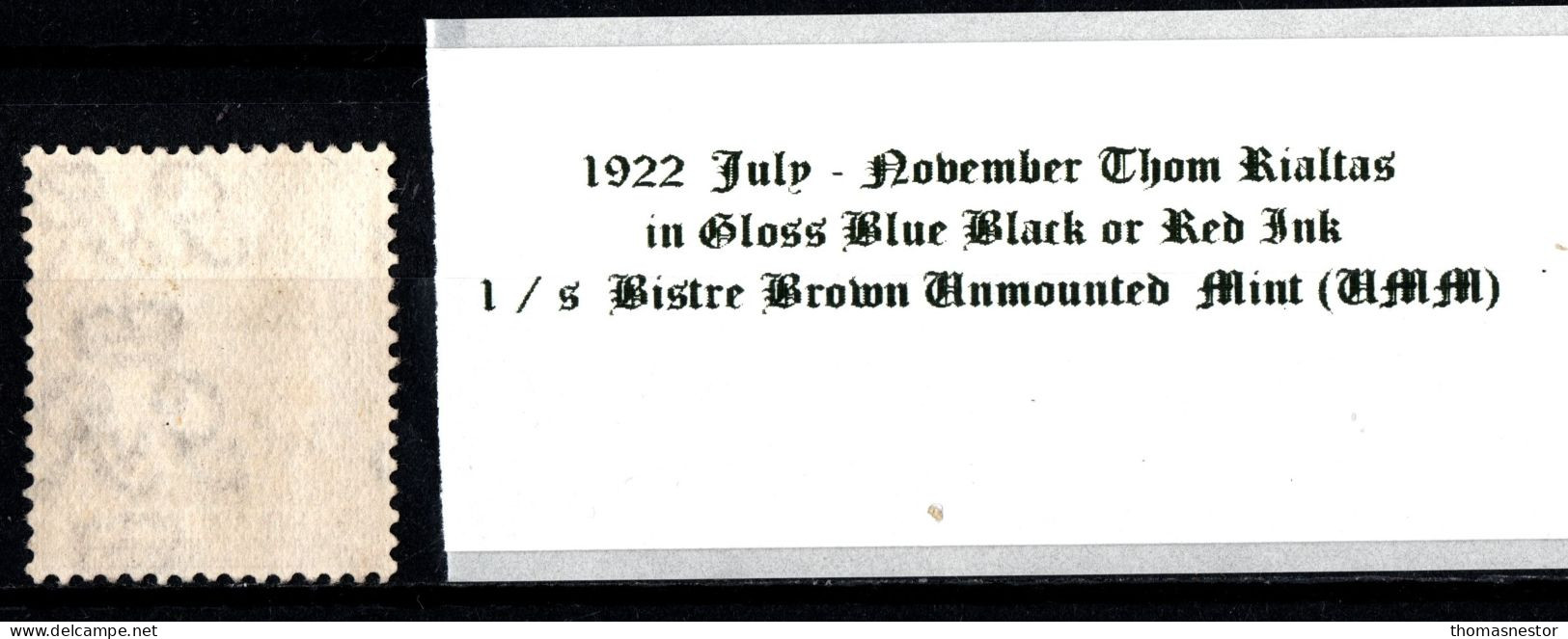 1922 July-Nov Thom Rialtas 5 Line Overprint In Shiny Blue Black Or Red Ink 1 / S Bistre Brown Mounted Mint (MM) - Unused Stamps