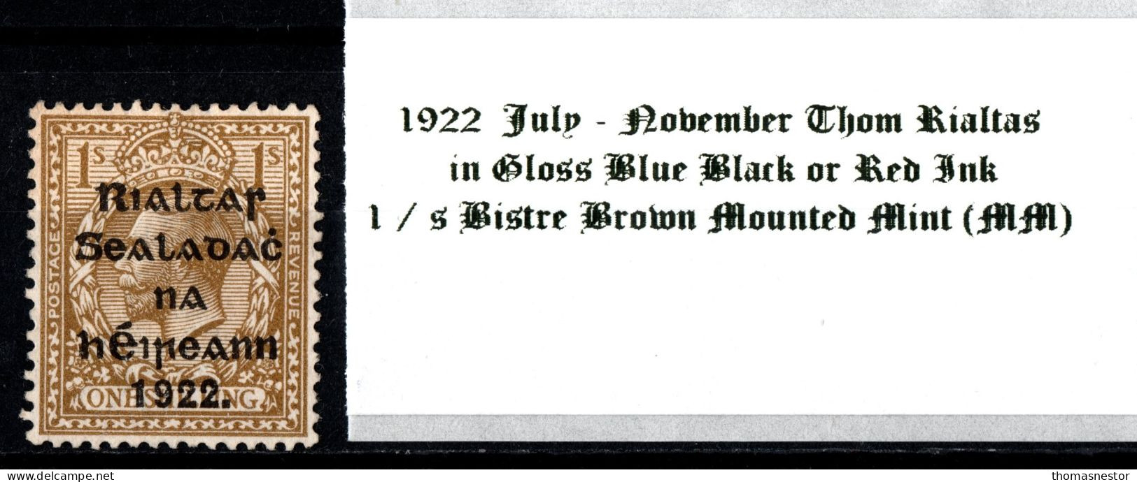 1922 July-Nov Thom Rialtas 5 Line Overprint In Shiny Blue Black Or Red Ink 1 / S Bistre Brown Mounted Mint (MM) - Unused Stamps
