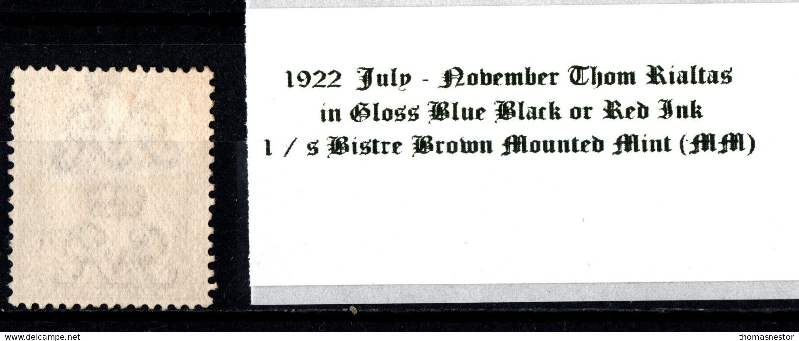 1922 July-Nov Thom Rialtas 5 Line Overprint In Shiny Blue Black Or Red Ink 1 / S Bistre Brown Mounted Mint (MM) - Unused Stamps