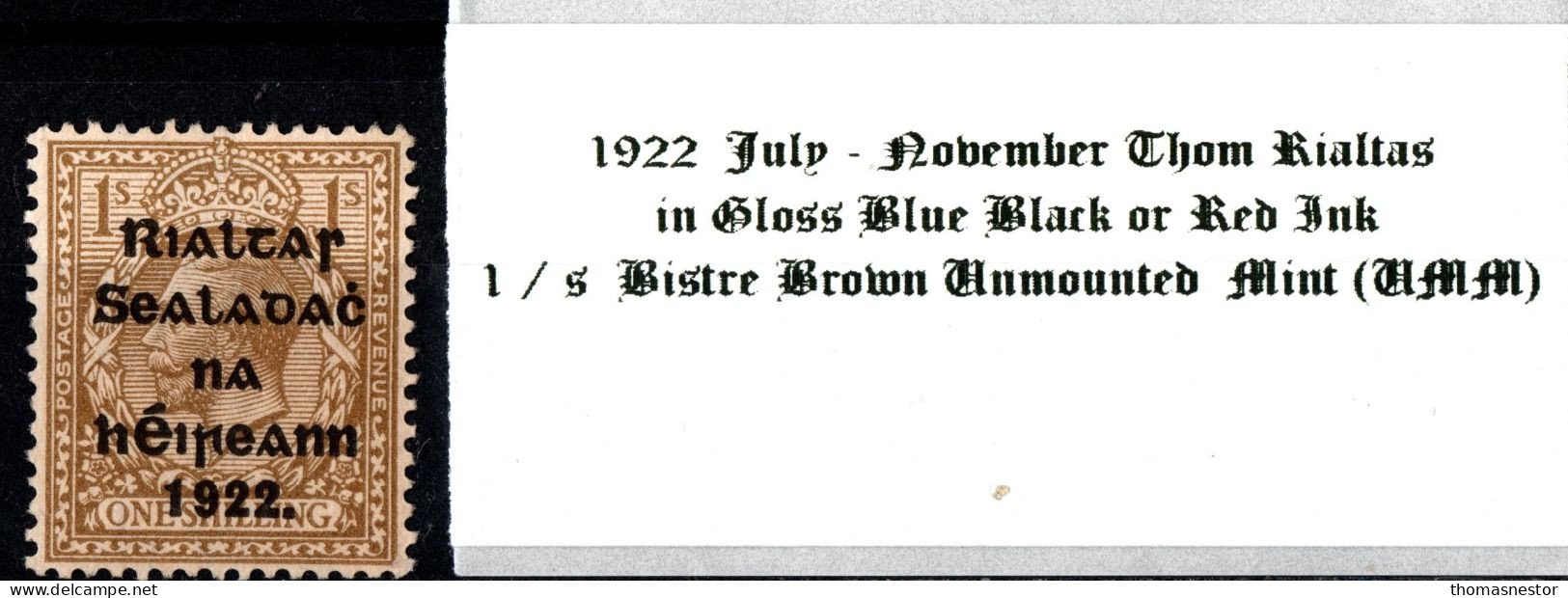 1922 July-Nov Thom Rialtas 5 Line Overprint In Shiny Blue Black Or Red Ink 1 / S Bistre Brown Unmounted Mint (UMM) - Ongebruikt