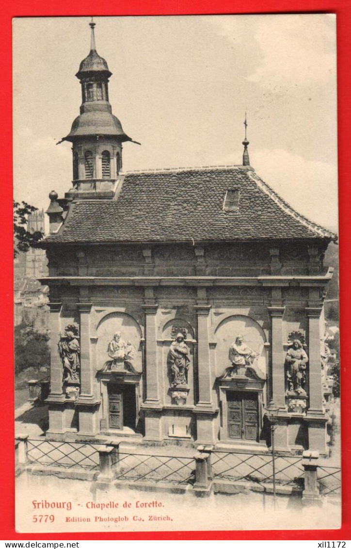 ZXE-06  Fribourg Chapelle De Loretto  Photoglob 5779 Circulé 1906 - Chapelle